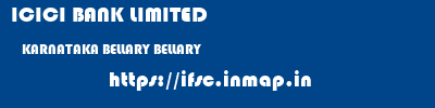 ICICI BANK LIMITED  KARNATAKA BELLARY BELLARY   ifsc code